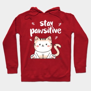 stay pawsitive Hoodie